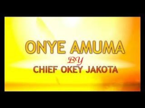 Okey Jakota – Onye Amuma