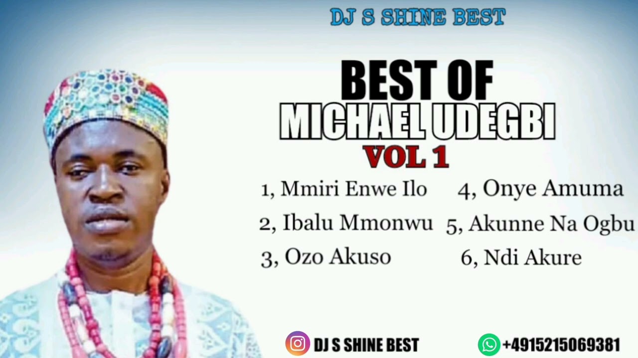 Chief Michael Udegbi – BEST OF MICHAEL UDEGBI VOL1 2022 BY DJ S SHINE  BEST