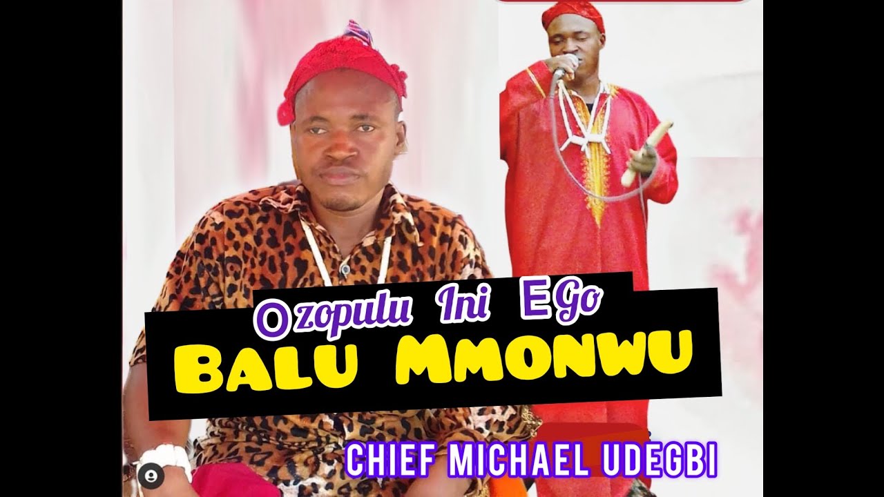Chief Michael Udegbi – Ozopulu Ini Ego Balu Mmonwu (Chief Oliver Special)