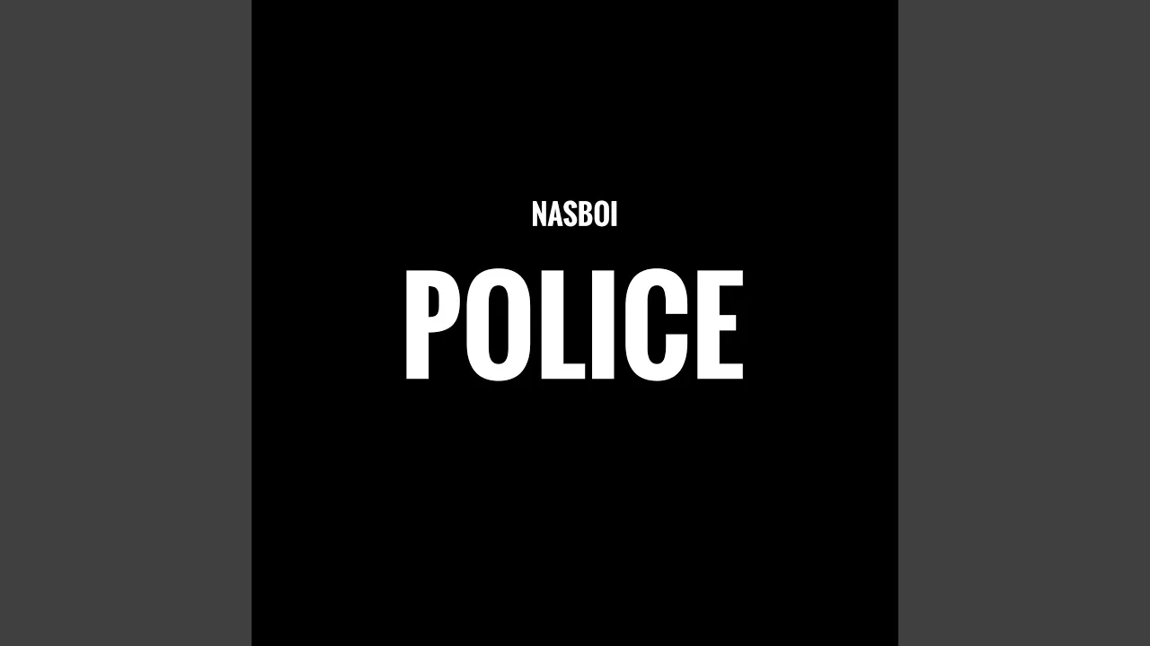 Nasboi – Police