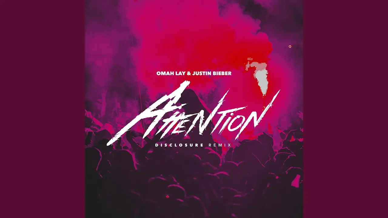 Omah Lay – Attention (with Justin Bieber) (Disclosure Remix)