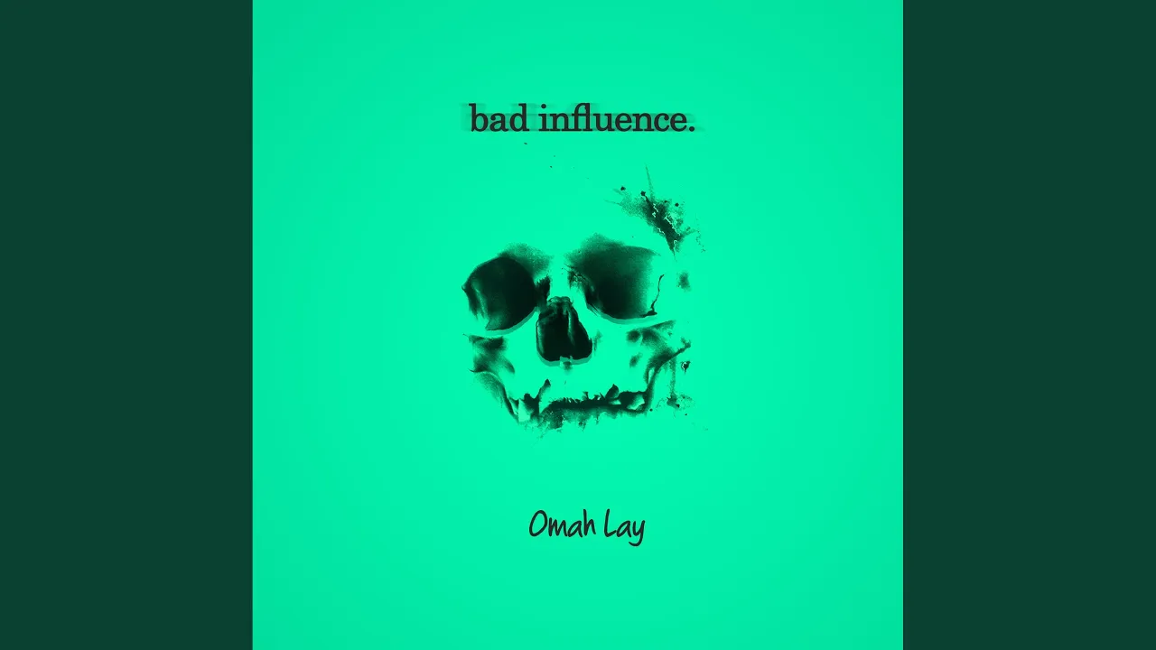Omah Lay – Bad Influence