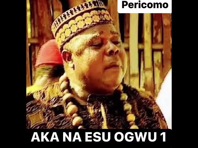 AKA NA ESU OGWU 1 SPECIAL – Pericomo