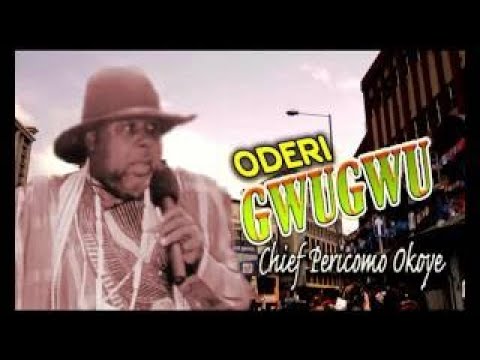 Pericomo Okoye – Chief Pericomo Okoye Oderi Gwugwu LAtest 2017 Nigerian Highlife Music