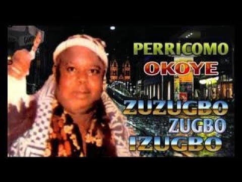 Pericomo Okoye – Perricomo Okoye Zuzugbo Zugbo Izugbo Nigerian Highlife Music