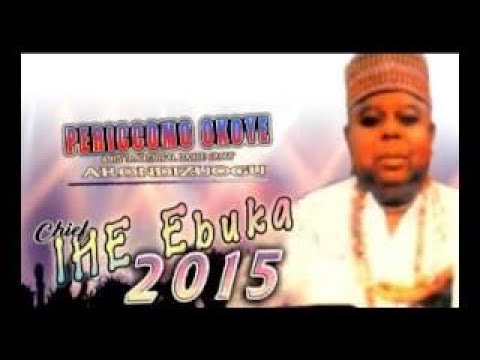 Pericomo Okoye – Chief Periccomo Okoye Ihe Ebuka 2015 Latest 2017 Nigerian Highlife Music