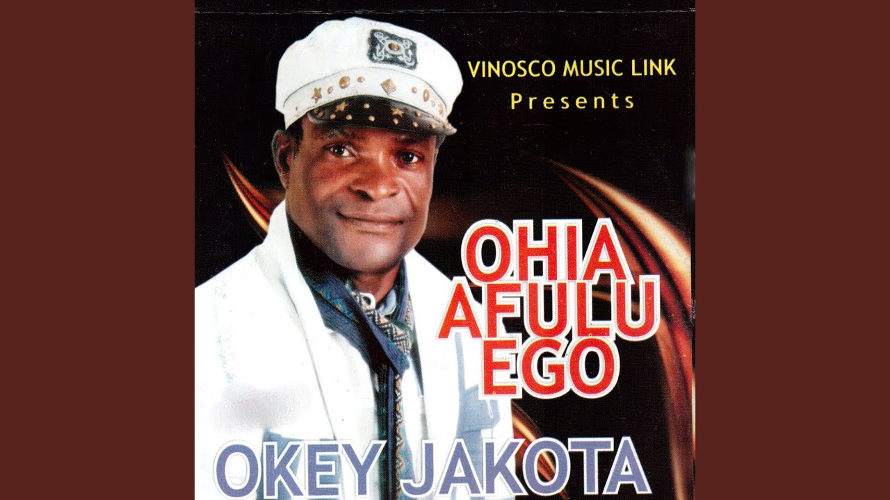 Okey Jakota – Ife Ewere Nwa Ngbenye