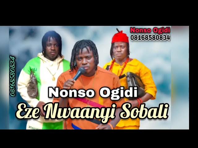 Nonso Ogidi – Eze Nwanyi Sobali