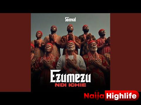 Somval – Ezumezu Ndi Ichie