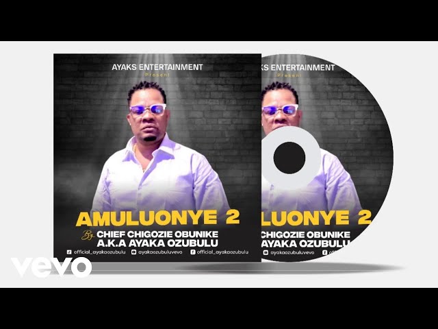 Ayaka Ozubulu – Amuluonye 2