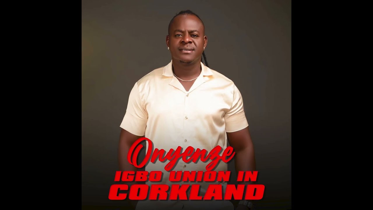 Onyenze – Igbo Union in Cork island
