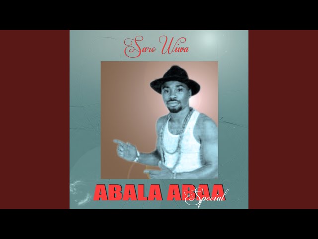 Saro Wiwa - Abala Abaa