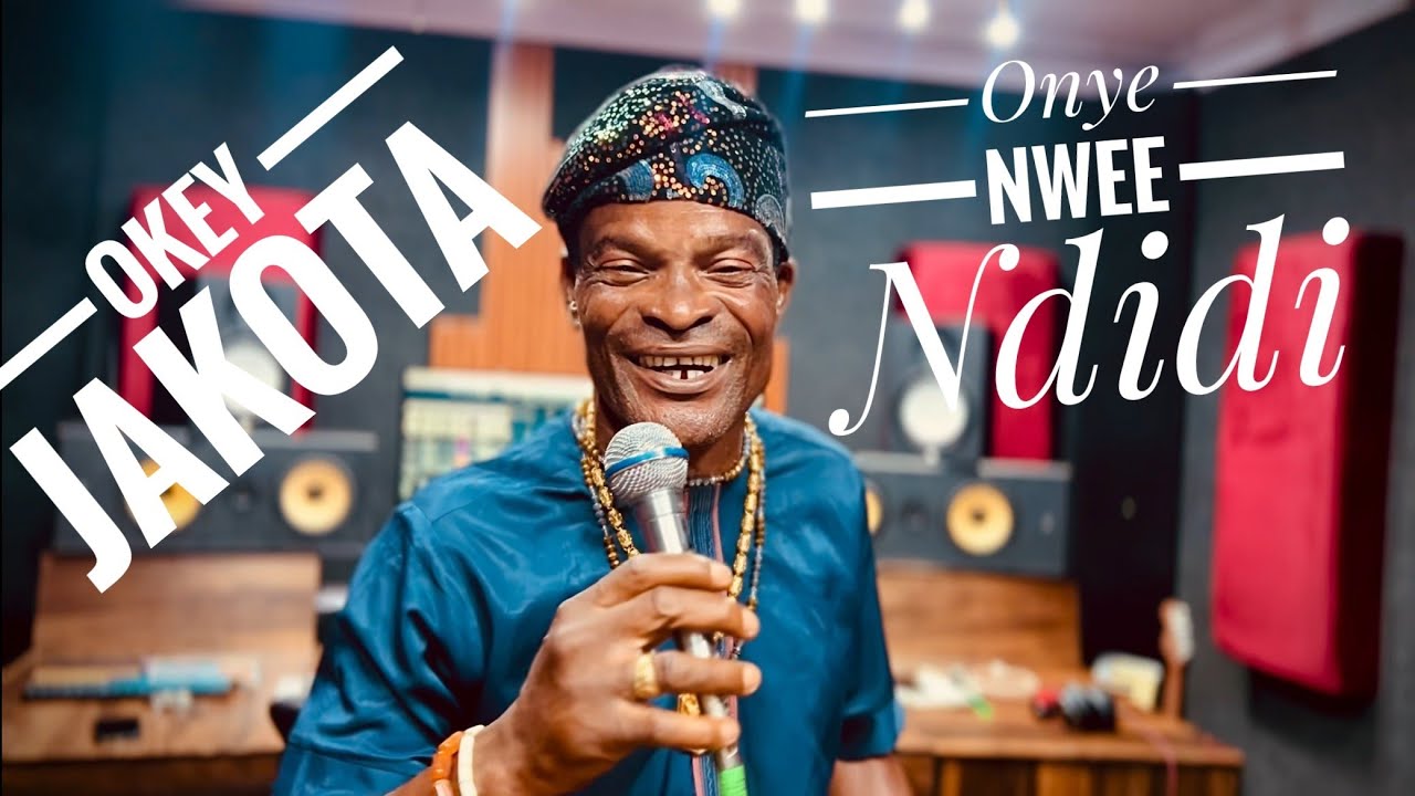 Okey Jakota – Onye Nwee Ndidi