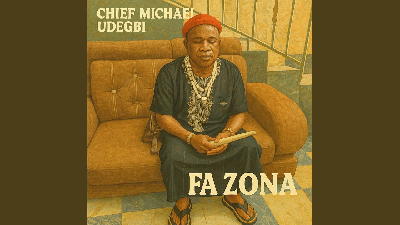 Chief Michael Udegbi – Fa Zona