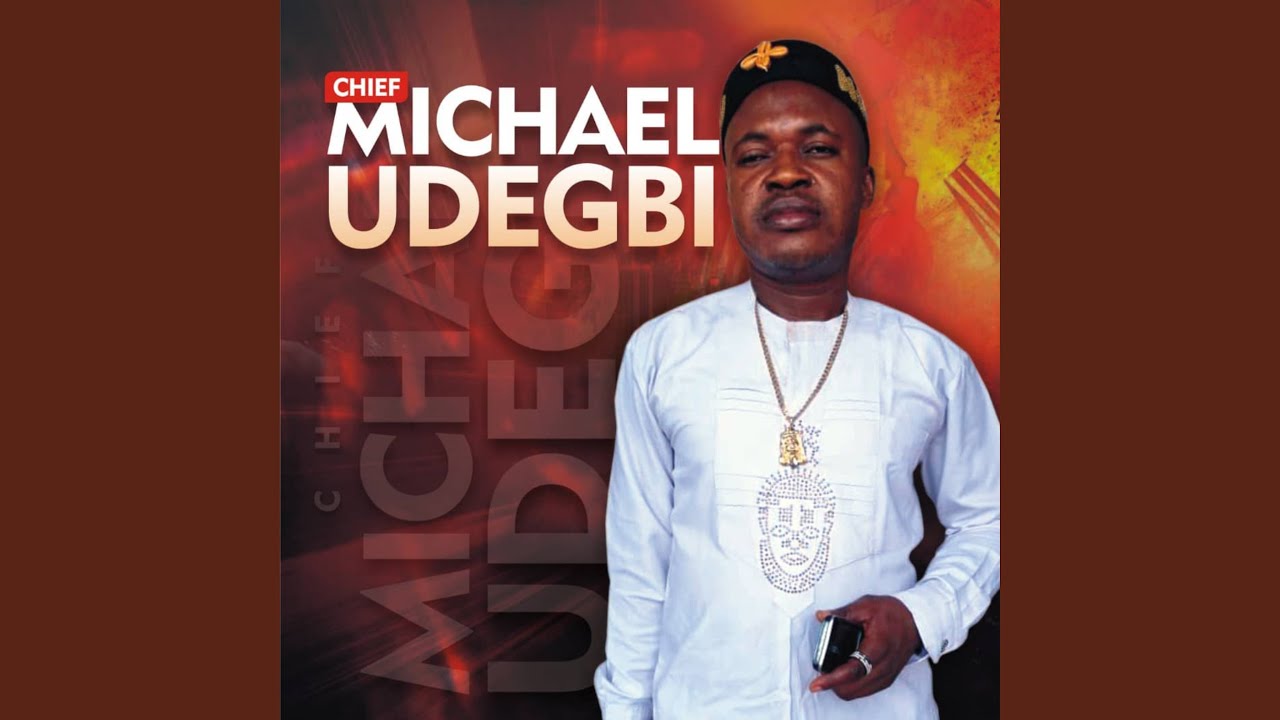Chief Michael Udegbi – Nwanne Dina Obi Na Cameron